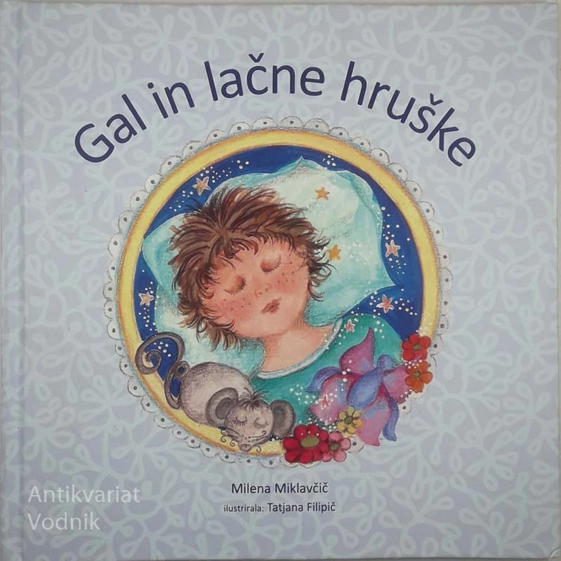 GAL IN LAČNE HRUŠKE, Milena Miklavčič
