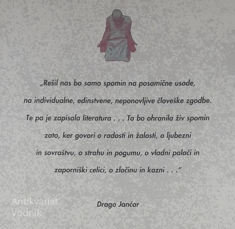 KO SE NASANJAMO, BOMO SPALI NAPREJ, Drago Jančar