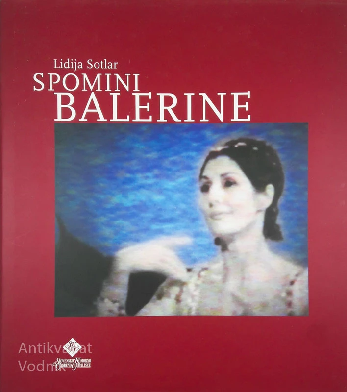 SPOMINI BALERINE, Lidija Sotlar