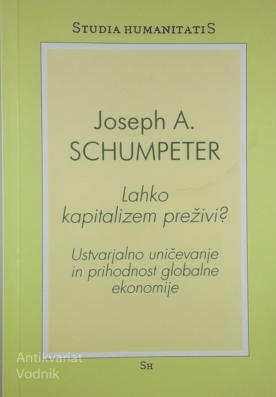 LAHKO KAPITALIZEM PREŽIVI?, Joseph A. Schumpeter