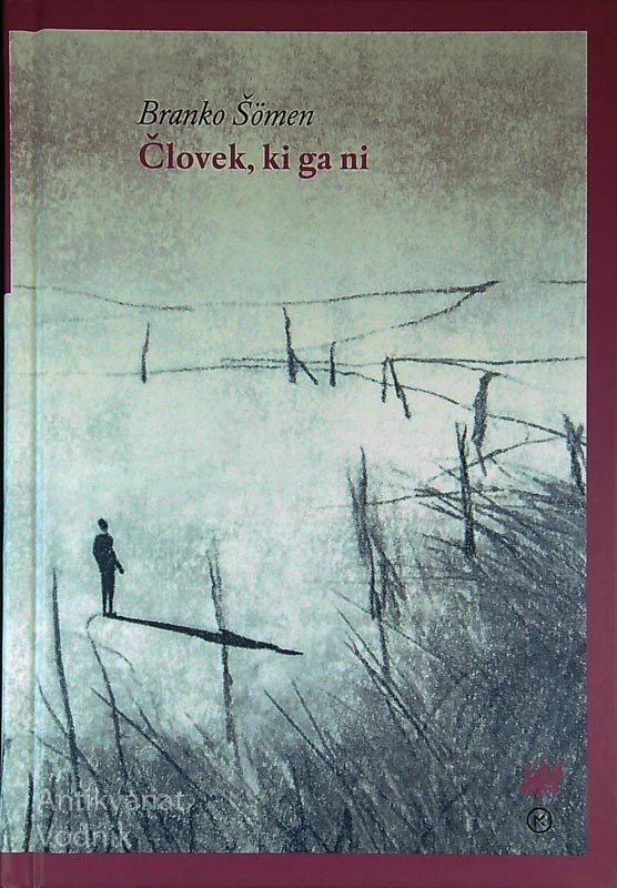ČLOVEK, KI GA NI, Branko Šömen