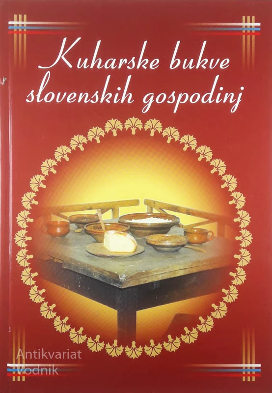 KUHARSKE BUKVE SLOVENSKIH GOSPODINJ, Ivica Burnik