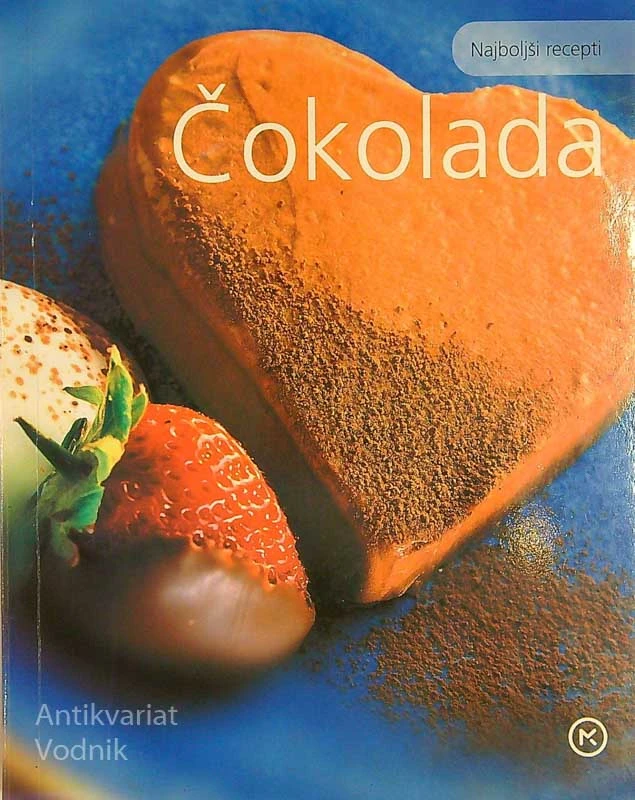 ČOKOLADA; NAJBOLJŠI RECEPTI