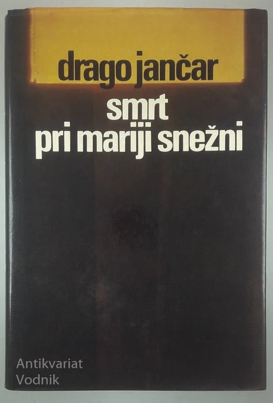 SMRT PRI MARIJI SNEŽNI, Drago Jančar