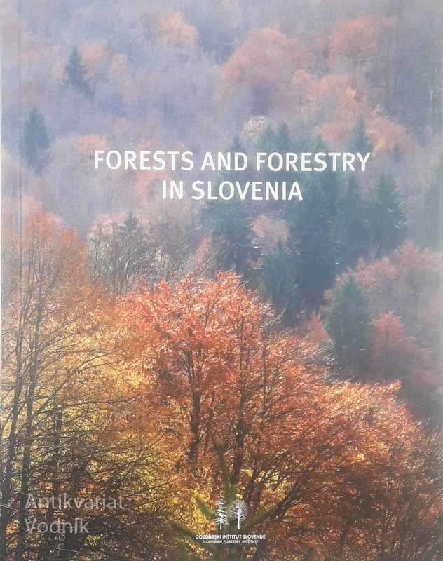 FORESTS AND FORESTRY IN SLOVENIA