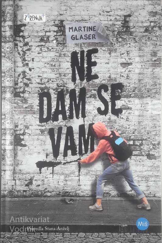 NE DAM SE VAM, Martine Glaser