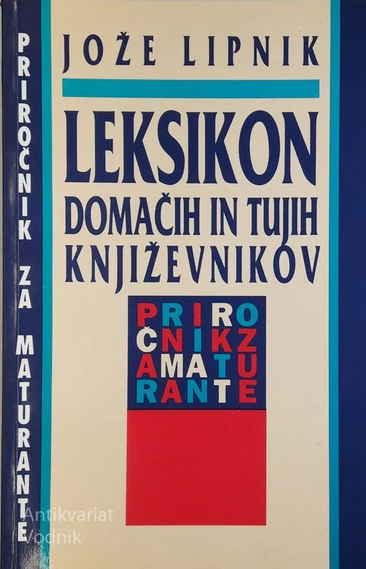 LEKSIKON DOMAČIH IN TUJIH KNJIŽEVNIKOV, Jože Lipnik