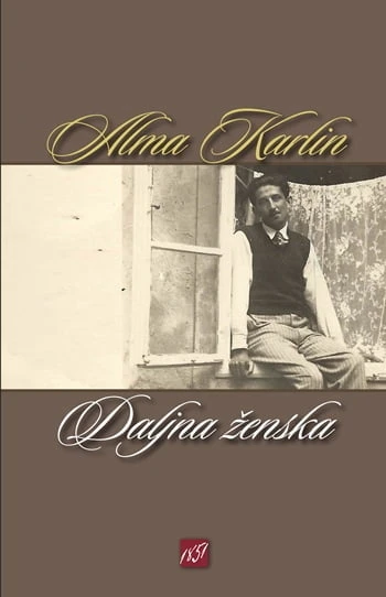DALJNA ŽENSKA, Alma Maximiliana Karlin