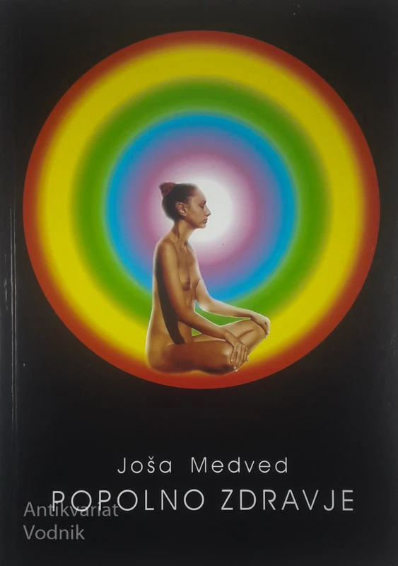 POPOLNO ZDRAVJE, Joša Medved