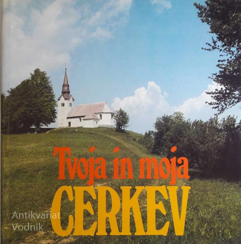 TVOJA IN MOJA CERKEV, Ur. Drago Klemenčič
