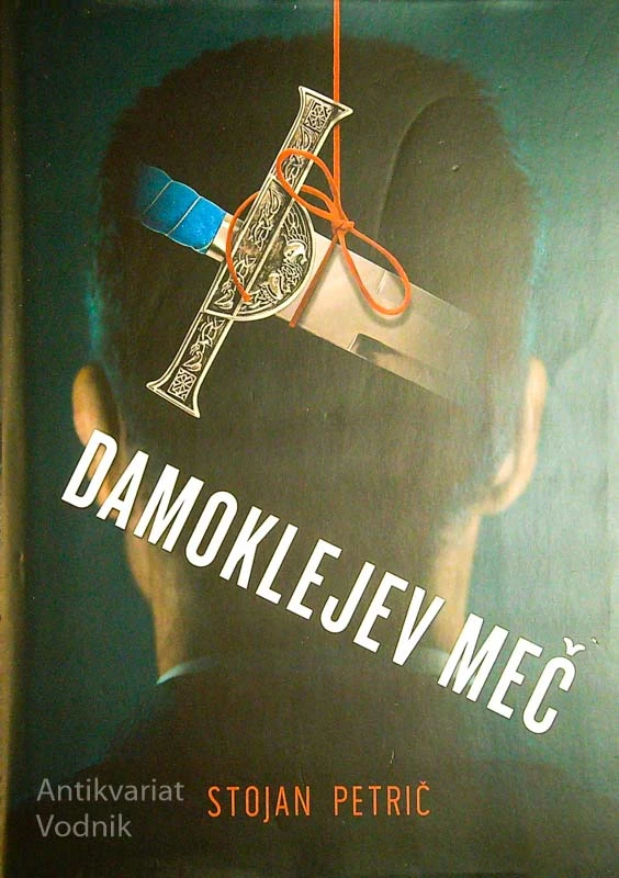 DEMOKLEJEV MEČ, Stojan Petrič