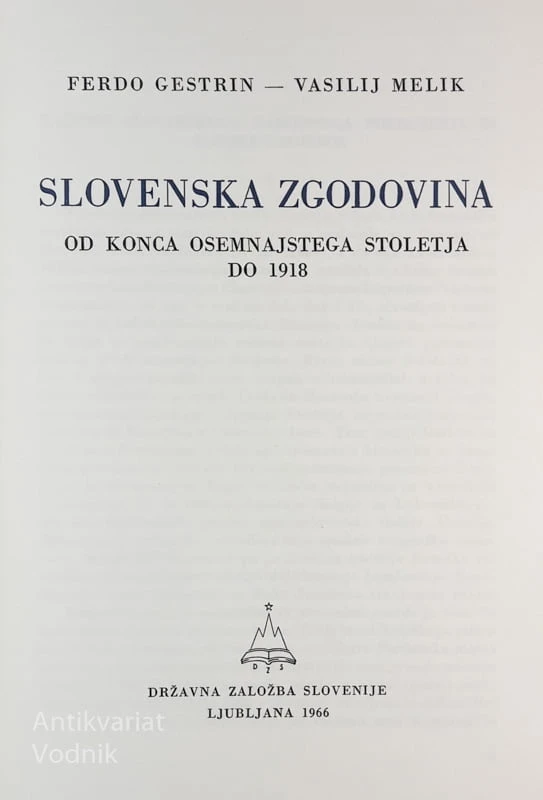 SLOVENSKA ZGODOVINA 1792-1918, F. Gestrin, V. Melik