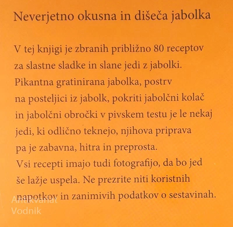 JABOLKO; PRAKTIČNI RECEPTI ZA SLASTNE SLANE IN SLADKE JEDI