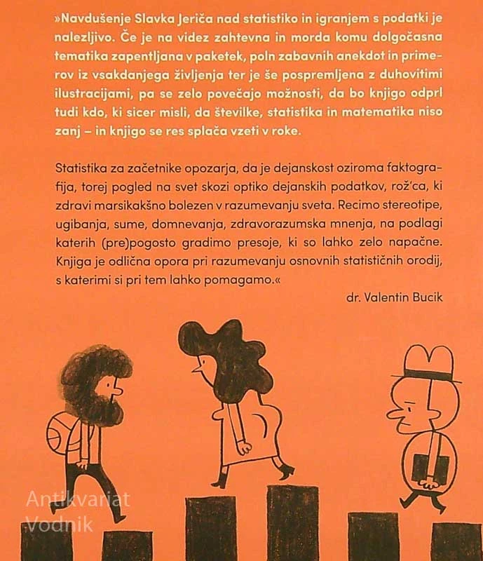 STATISTIKA ZA ZAČETNIKE; KAKO ŠTEVILKE OBLIKUJEJO (MOJ) SVET, Slavko Jerič