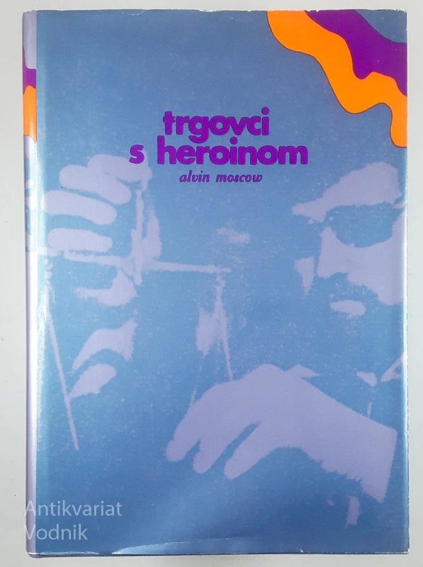 TRGOVCI S HEROINOM, Alvin Moscow