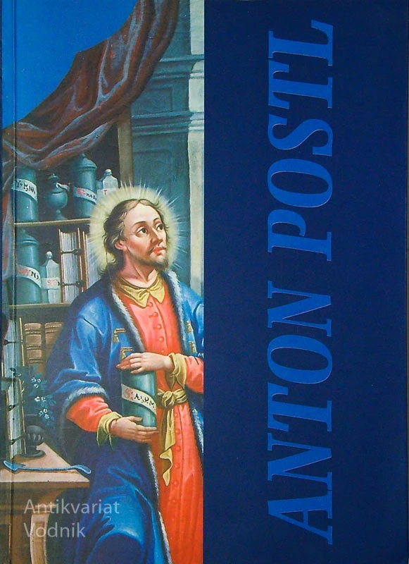 ANTON POSTL; DOLENJSKI BAROČNI SLIKAR, Ferdinand Šerbelj