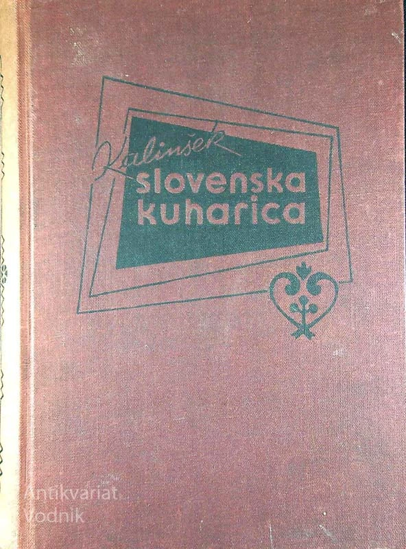 SLOVENSKA KUHARICA, S. M. Felicita Kalinšek