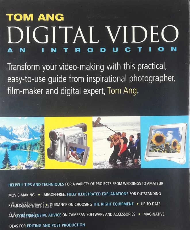 DIGITAL VIDEO AN INTRODUCTION, Tom Ang