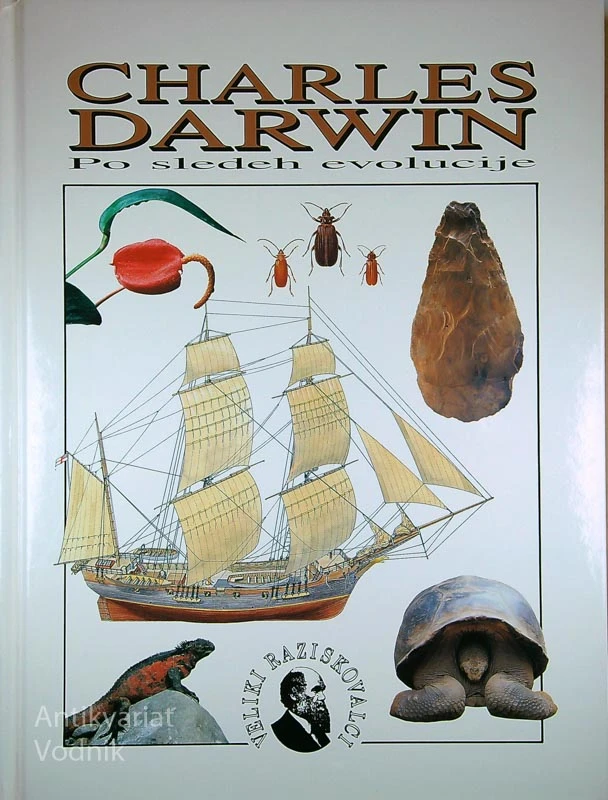 CHARLES DARWIN: PO SLEDEH EVOLUCIJE