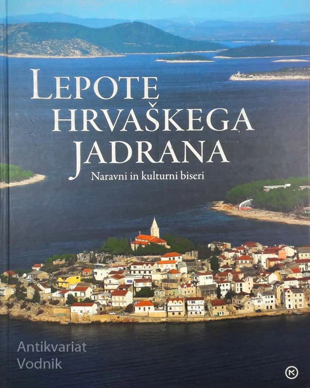 LEPOTE HRVAŠEGA JADRANA