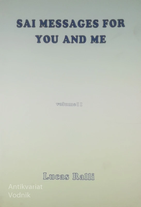 SAI MESSAGES FOR YOU AND ME; VOLUME II, Lucas Ralli