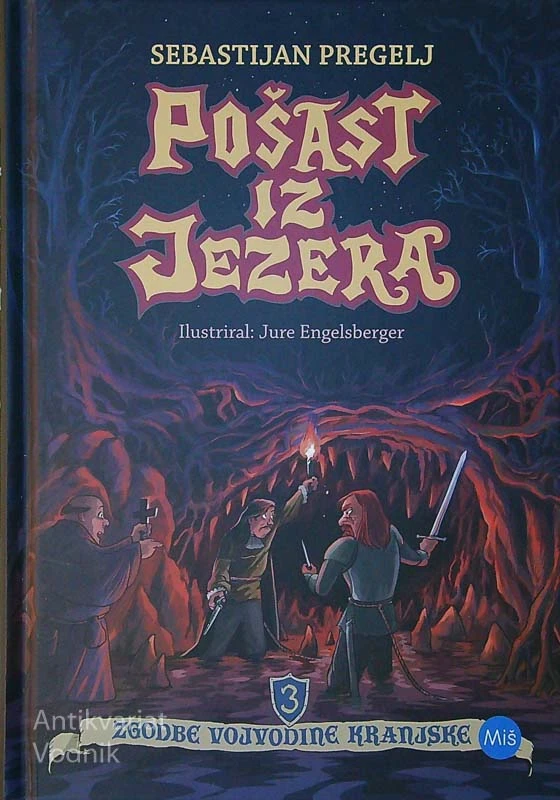 POŠAST IZ JEZERA, Sebastijan Pregelj (ilustriral Jure Engelsberger)