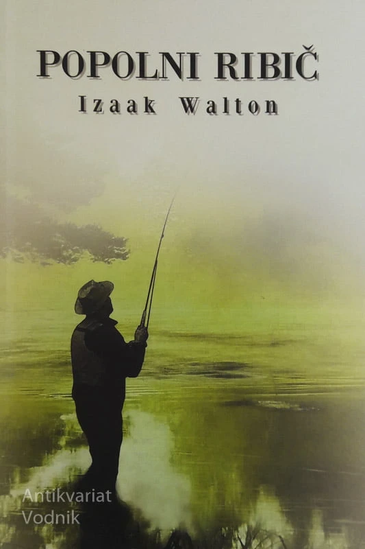 POPOLNI RIBIČ, Izaak Walton