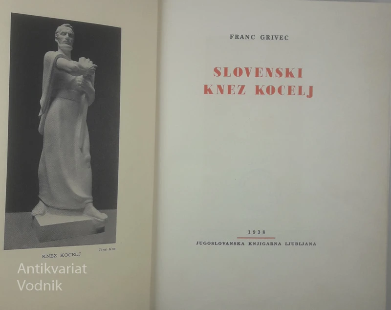 SLOVENSKI KNEZ KOCELJ, Franc Grivec