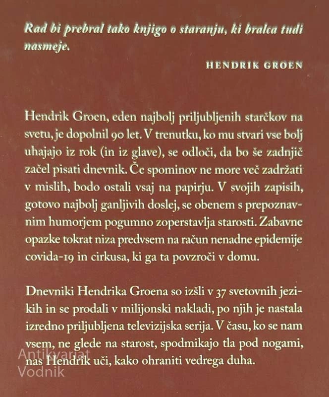 ZADNJI SKRIVNI DNEVNIK HENDRIKA GROENA, STAREGA 90 LET, Hendrik Groen