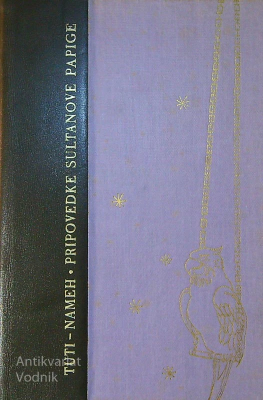 TUTI-NAMEH; PRIPOVEDKE SULTANOVE PAPIGE