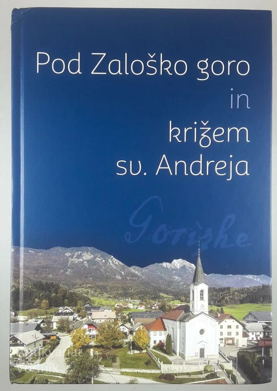 POD ZALOŠKO GOROIN KRIŽEM SV. ANDREJA, več avtorjev