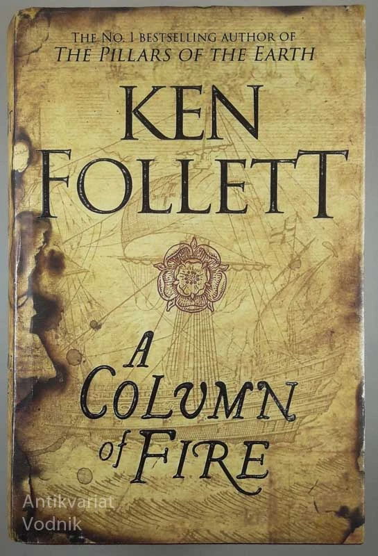 A COLUMN OF FIRE, Ken Follett