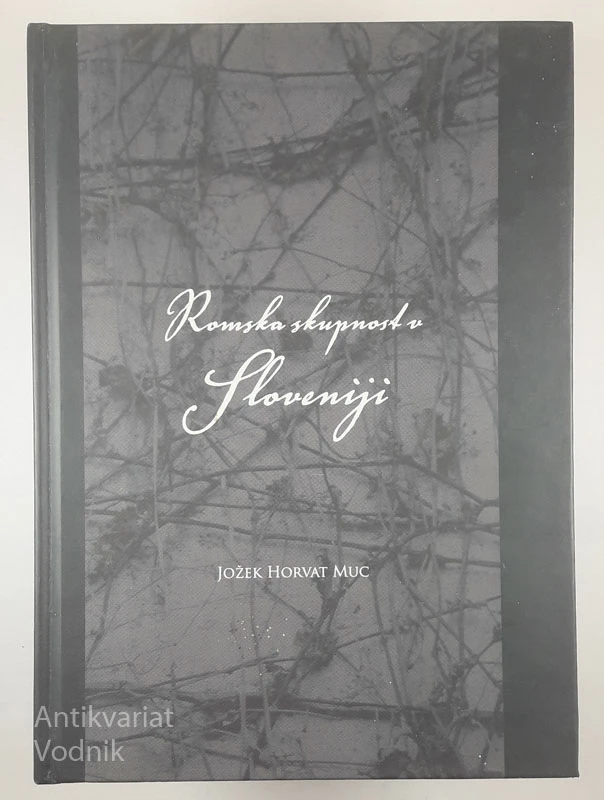 ROMSKA SKUPNOST V SLOVENIJI, Jožek Horvat Muc