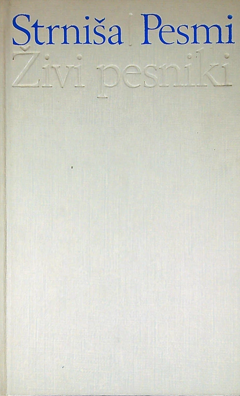 PESMI, Gregor Strniša