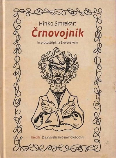 Hinko Smrekar: Črnovojnik in protostripi na Slovenskem