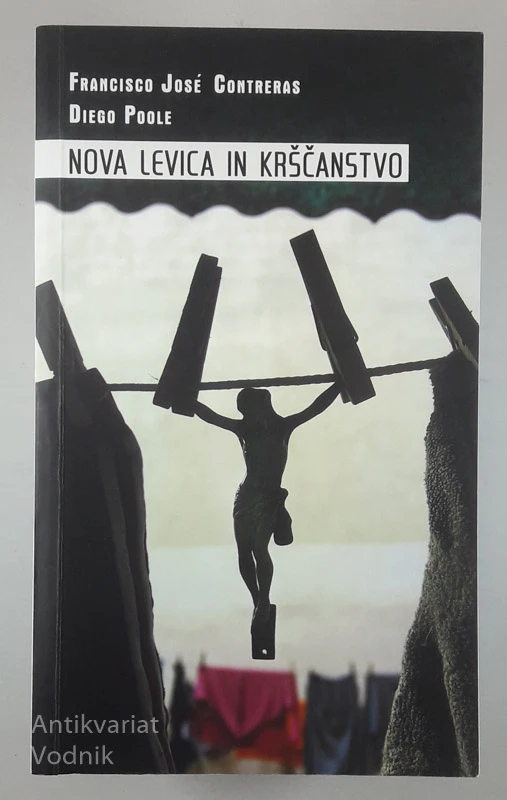 NOVA LEVICA IN KRŠČANSTVO, Francisco Jose Contreras in Diego Poole