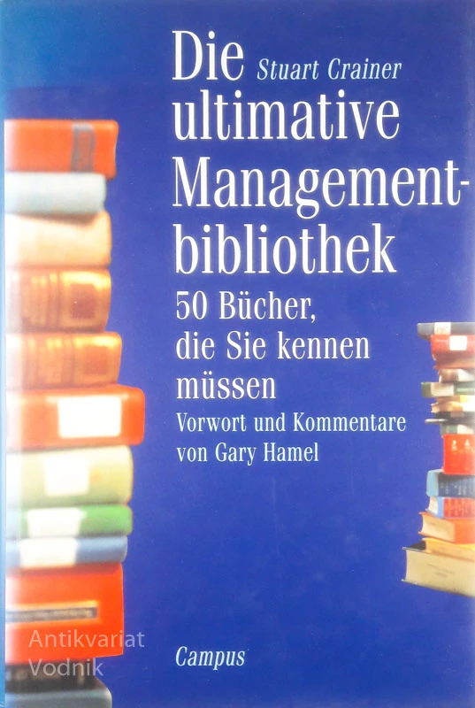 DIE ULTIMATIVE MANAGEMENTBIBLIOTHEK, Stuart Crainer