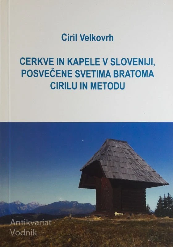 CERKVE IN KAPELE V SLOVENIJI POSVEČENE SVETIMA BRATOMA CIRILU IN METOD