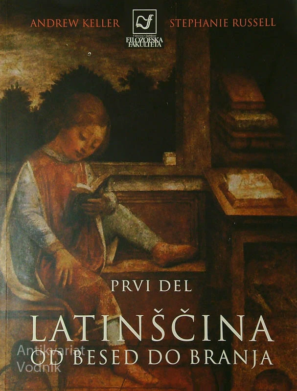 LATINŠČINA; OD BESED DO BRANJA (PRVI DEL), Andrew Keller in Stephanie Russell