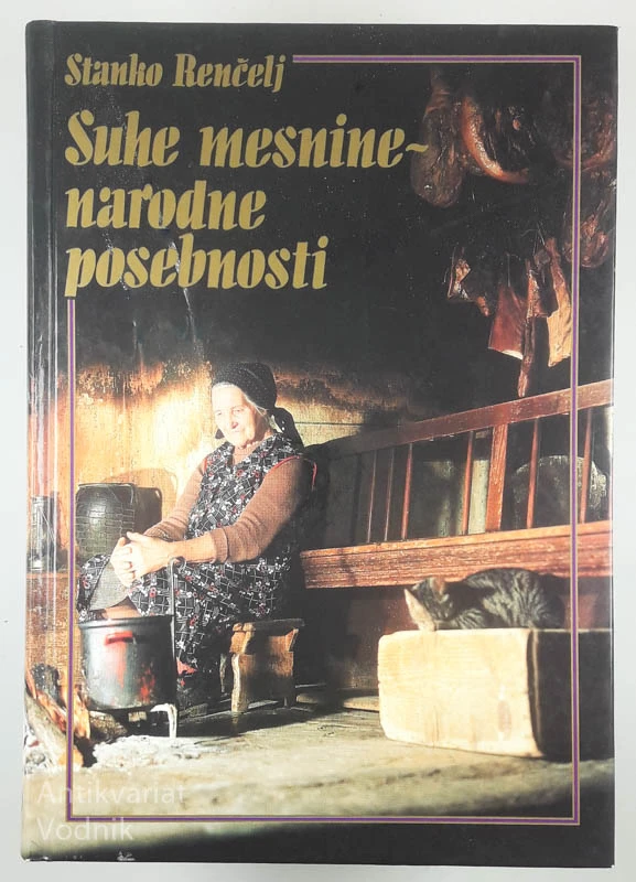 SUHE MESNINE, NARODNE POSEBNOSTI, Stanko Renčelj