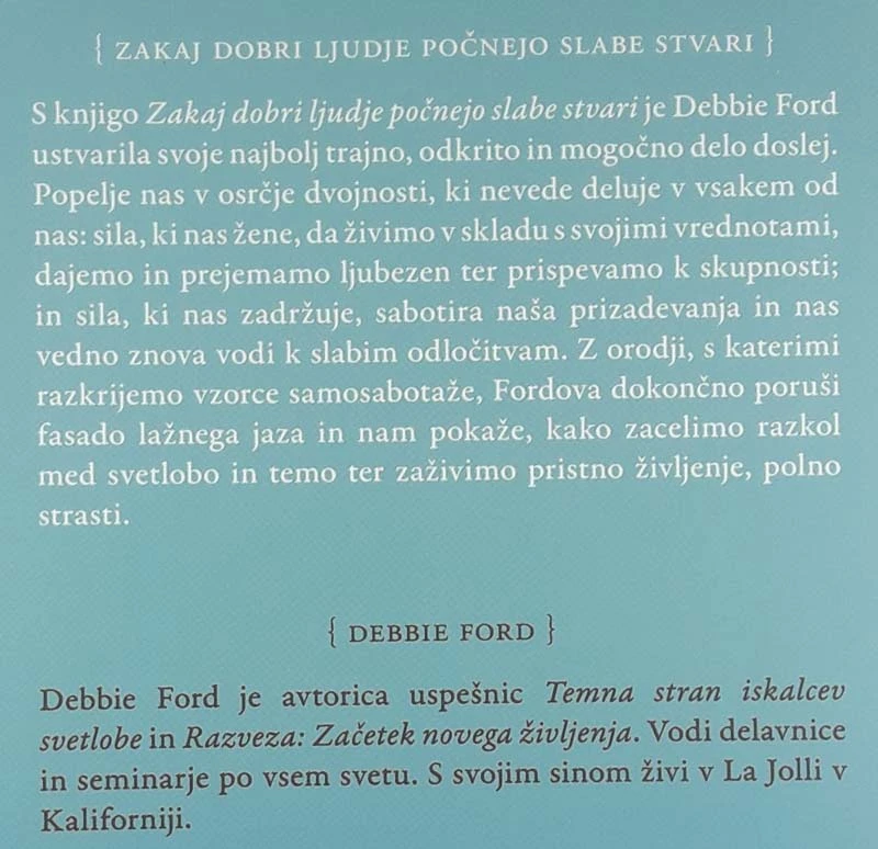 ZAKAJ DOBRI LJUDJE POČNEJO SLABE STVARI, Debbie Ford