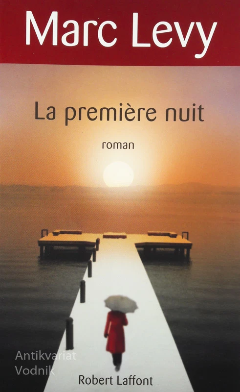 LA PREMIERE NUIT, Marc Levy