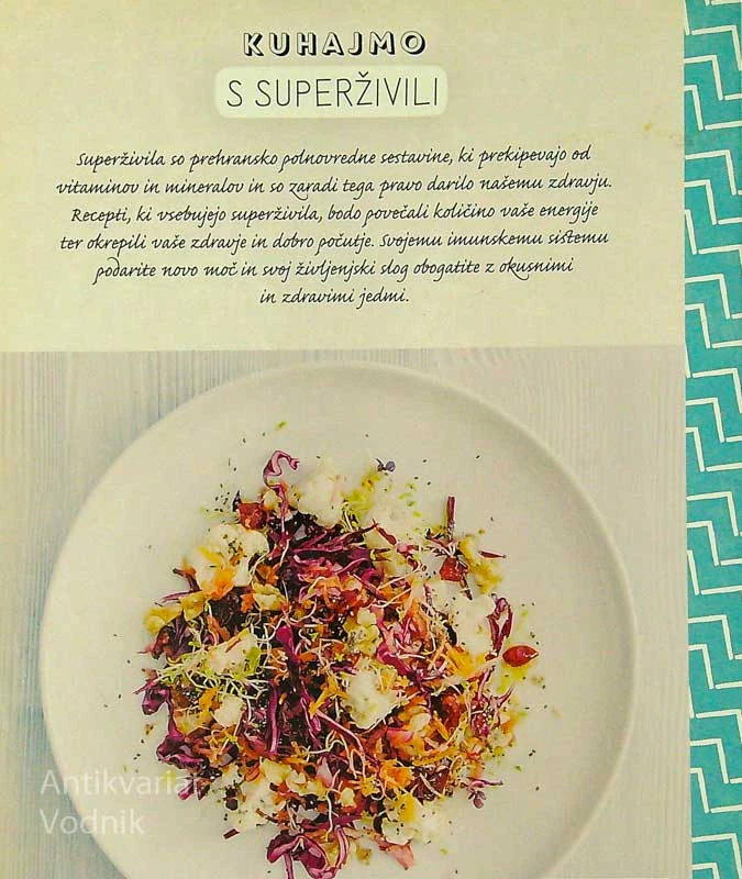 KUHAJMO S SUPERŽIVILI; ZA DOBRO POČUTJE OB ZDRAVI PREHRANI