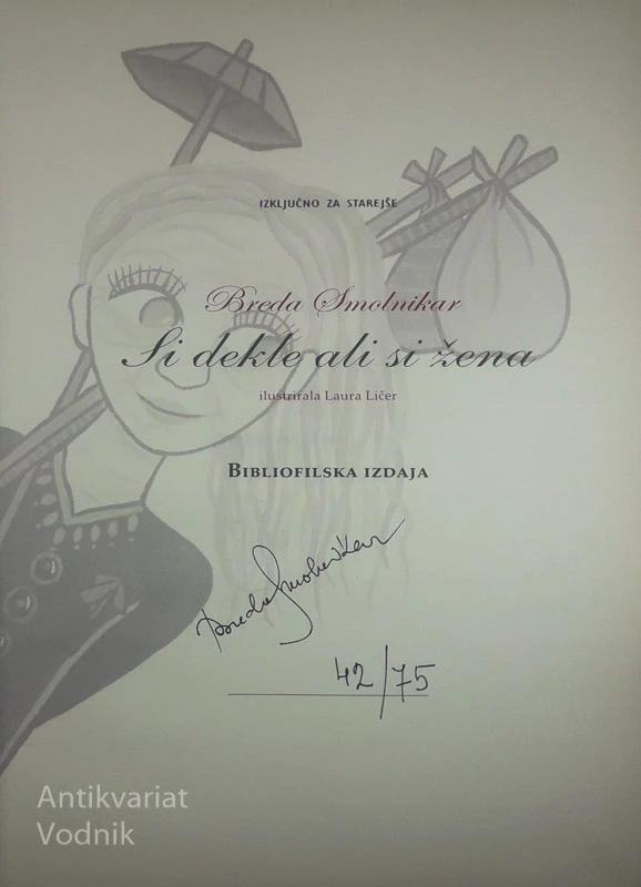 SI DEKLE ALI SI ŽENA, Breda Smolnikar