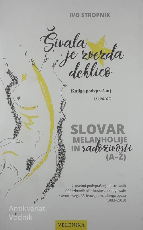 ŠIVALA JE ZVEZDA DEKLICO, Ivo Stropnik