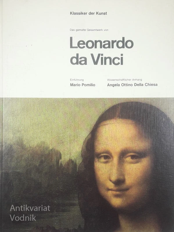 DAS GEMALTE GESAMTWERK VON LEONARDO DA VINCI, Mario Pomilio in Angela Ottino Della Chiesa