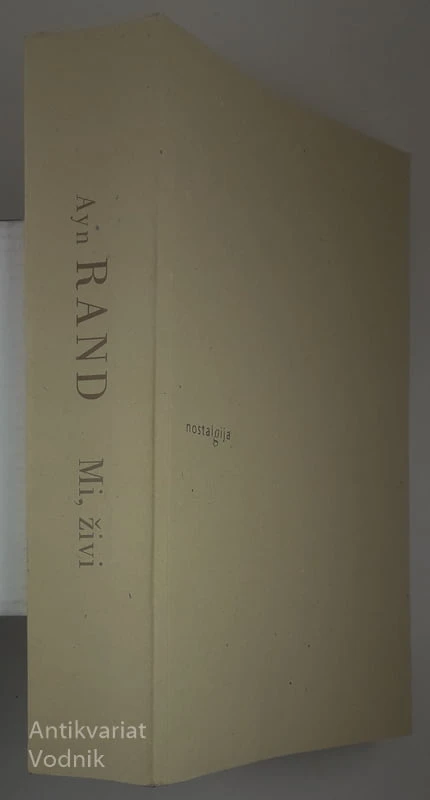 MI, ŽIVI, Ayn Rand