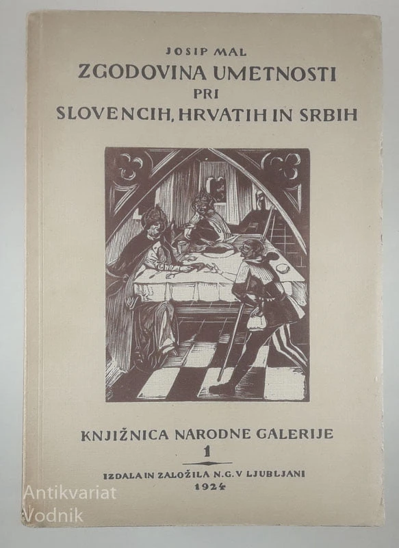 ZGODOVINA UMETNOSTI PRI SLOVENCIH, HRVATIH IN SRBIH, Josip Mal