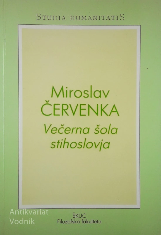 VEČERNA ŠOLA STIHOSLOVJA; ŠTIRI ŠTUDIJE IZ LET 1975-83, Miroslav Červenka