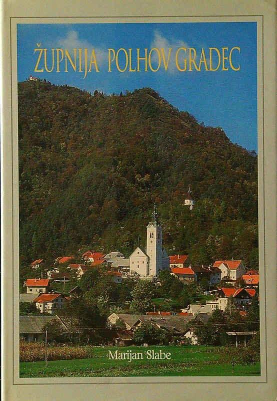 ŽUPNIJA POLHOV GRADEC, Marijan Slabe